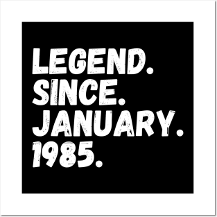 Legend Since January 1985 - Birthday Posters and Art